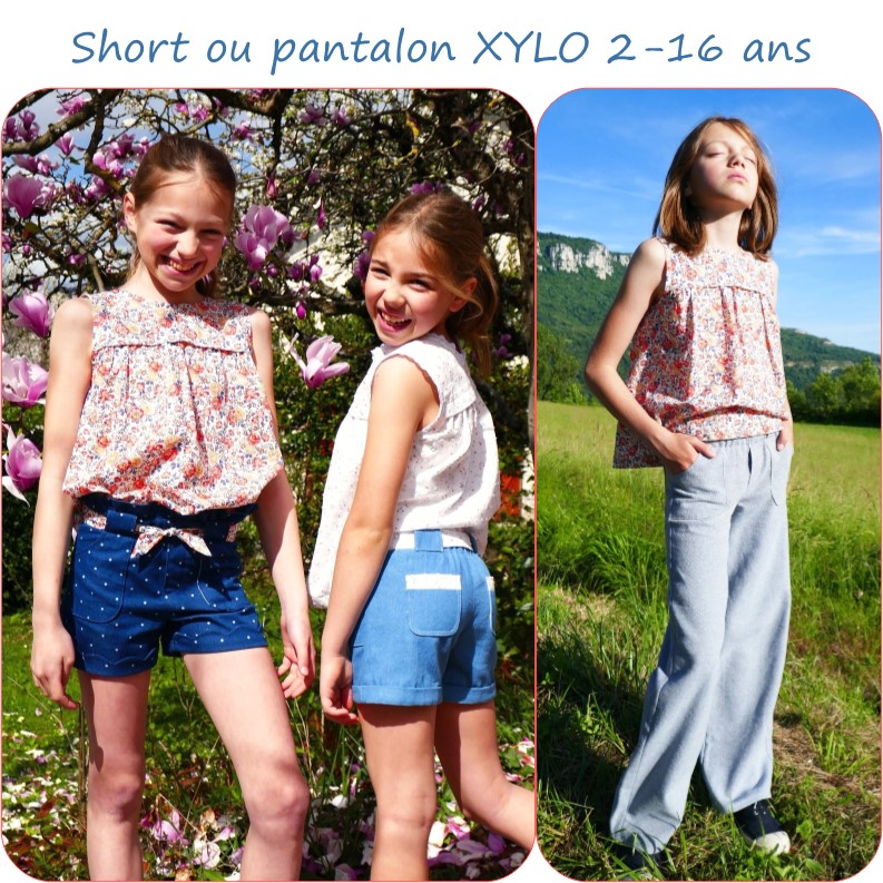 XYLO – patron de short ou pantalon pour fille du 2 au 16 ans