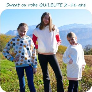 QUILEUTE – patron de sweat ou robe sweat du 2 au 16 ans